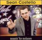 Sean Costello Moanin' for Molasses.jpg (4327 octets)