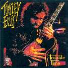 Tinsley Ellis Trouble Time.jpg (5353 octets)